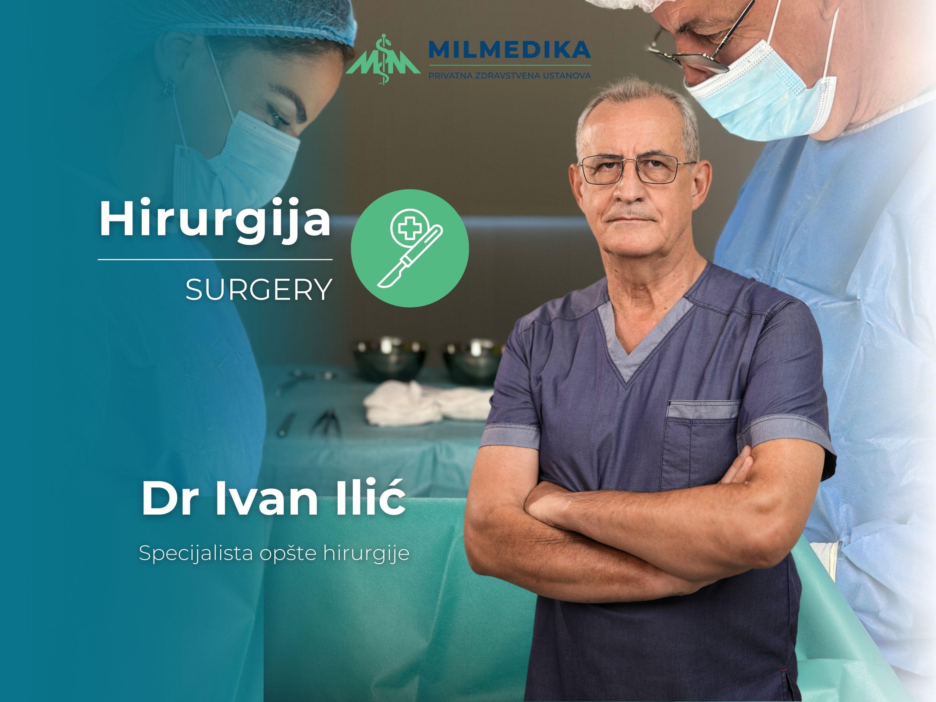 Primarius Dr. Ivan Ilić – specialist in general surgery at Poliklinika Milmedika