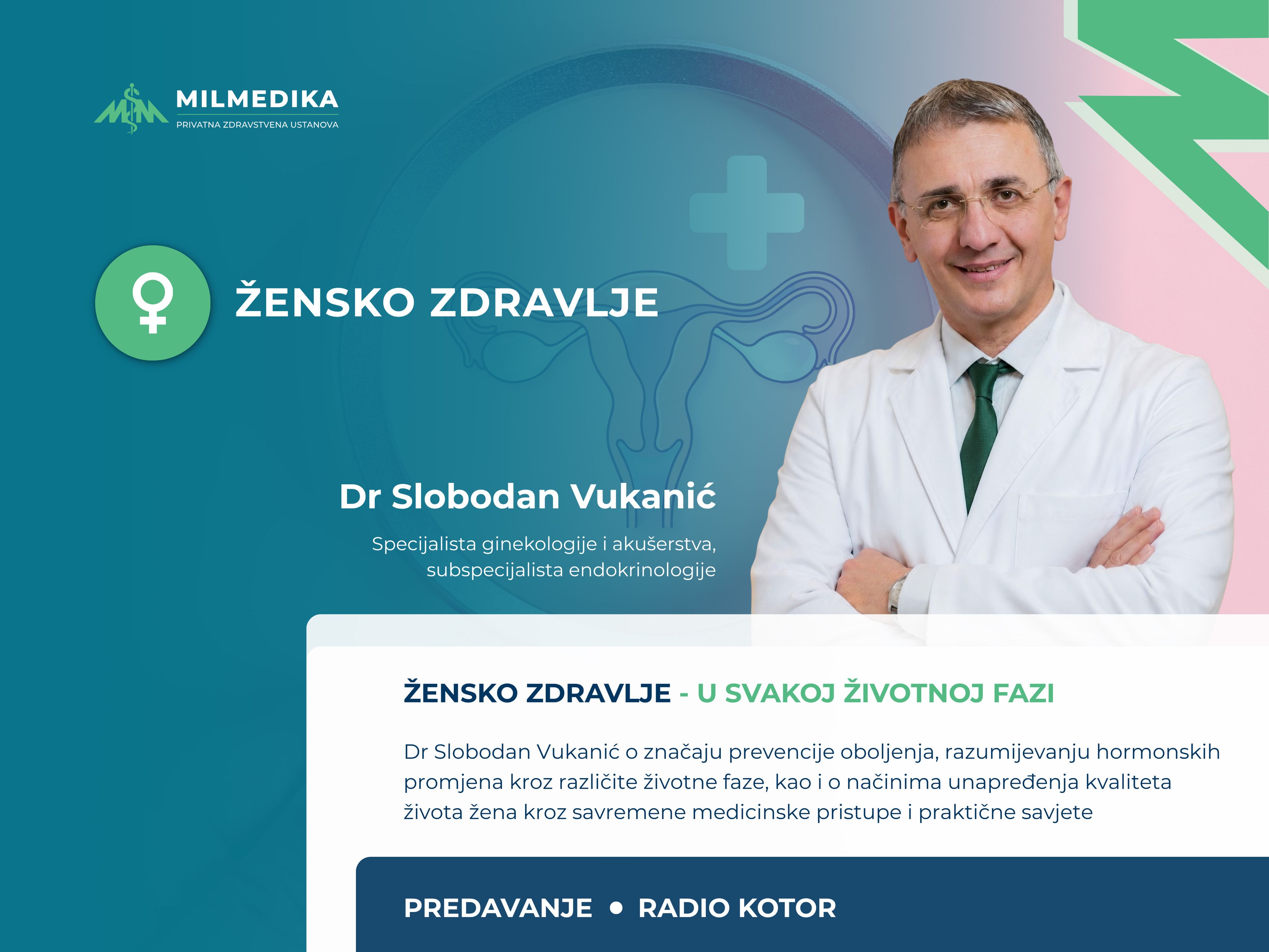 Dr. Slobodan Vukanić, a gynecology and obstetrics specialist and endocrinology subspecialist, featured in a visual highlighting the importance of protecting women’s health throughout different stages of life.