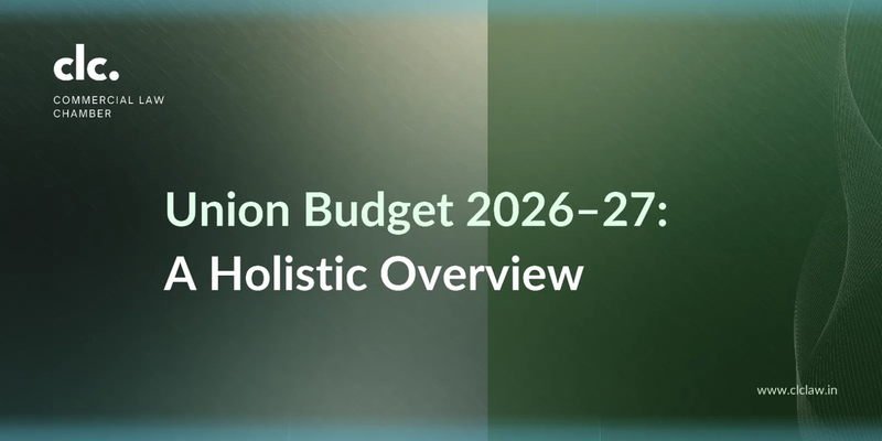 Union Budget 2026–27: A Holistic Overview