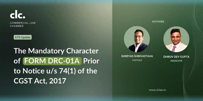 The Mandatory Character of FORM DRC-01A Prior to Notice u/s 74(1) of the CGST Act, 2017