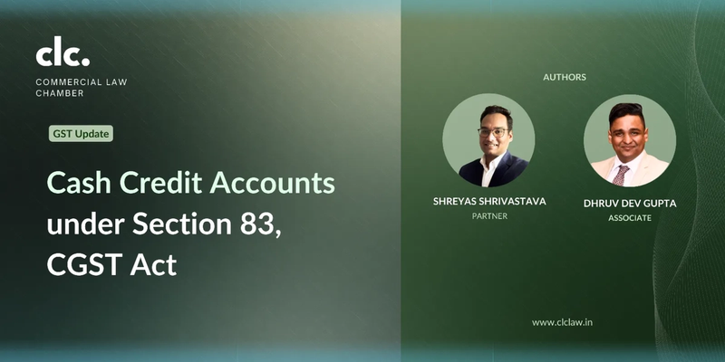 Provisional GST Attachment: Why Cash Credit Accounts are NOT "Property" under Section 83, CGST Act
