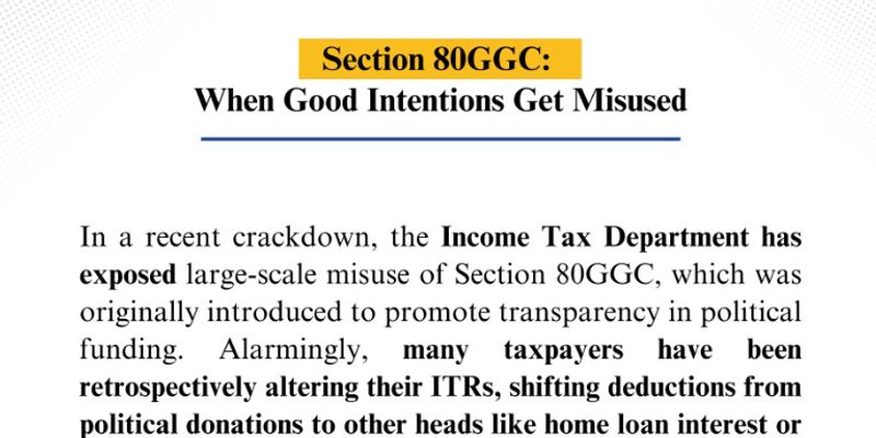Section 80GGC: When Good Intentions Get Misused