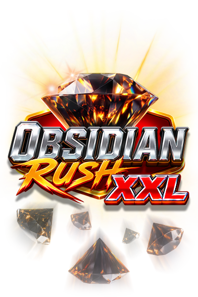 Obsidian Rush XXL