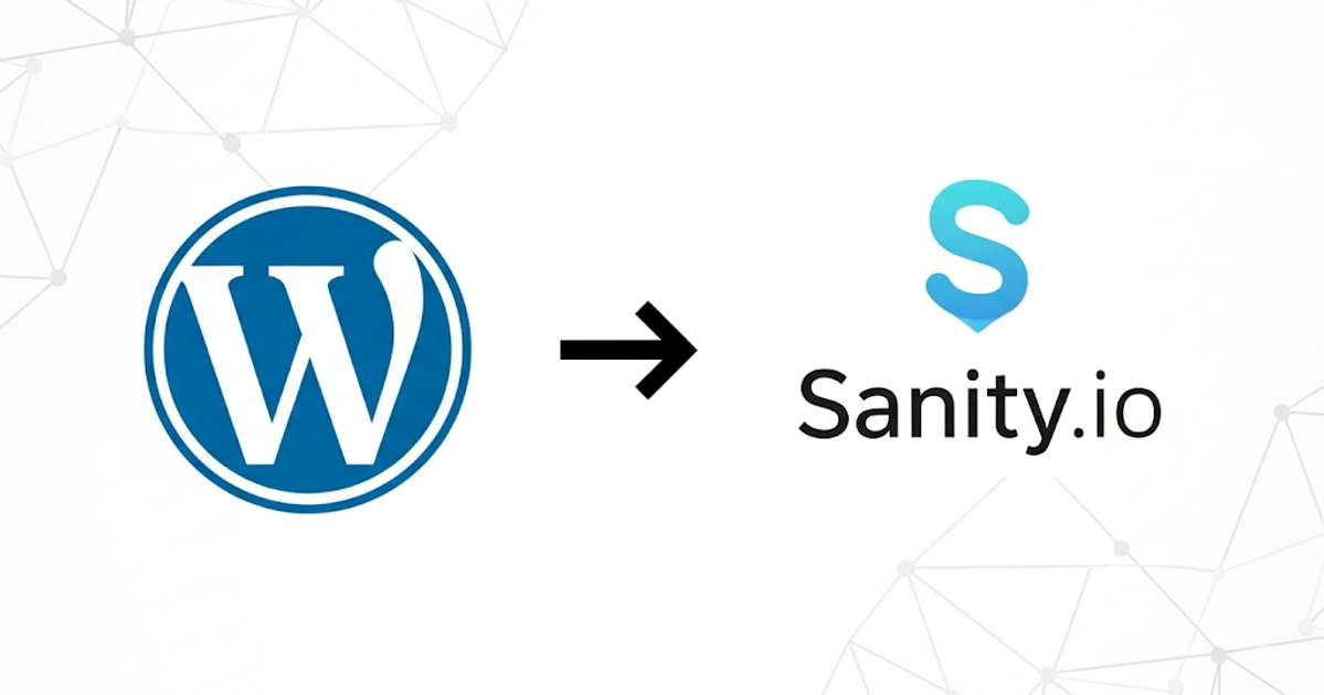 脱WordPress！Sanityに移行するメリット・デメリットまとめ