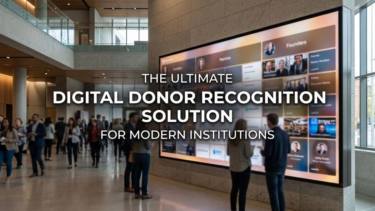 The Ultimate Digital Donor Recognition Solution for Modern Institutions