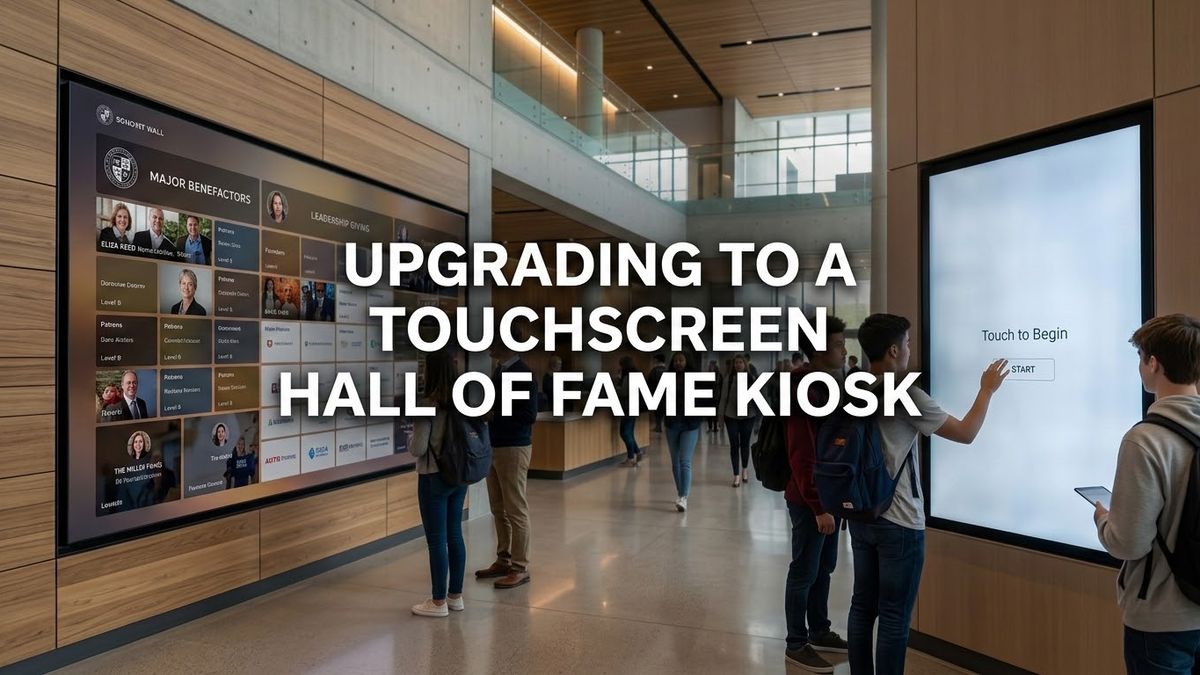 Upgrading to a Touchscreen Hall of Fame Kiosk