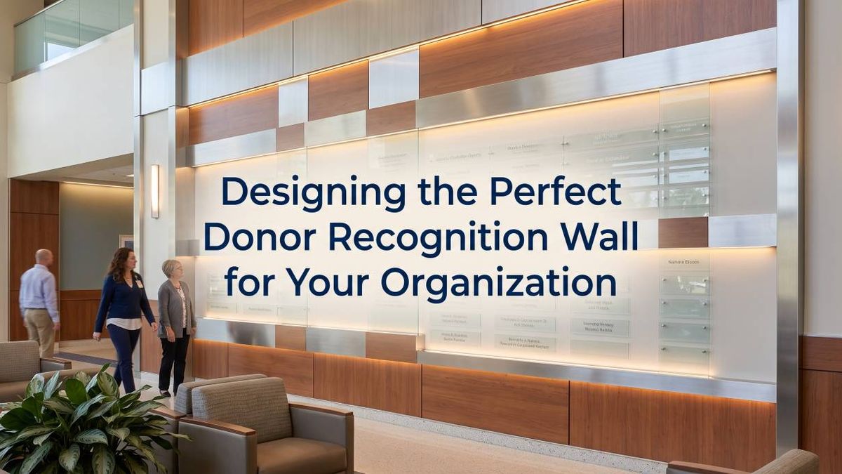 Designing the Perfect Donor Recognition Wall for Your Organization
