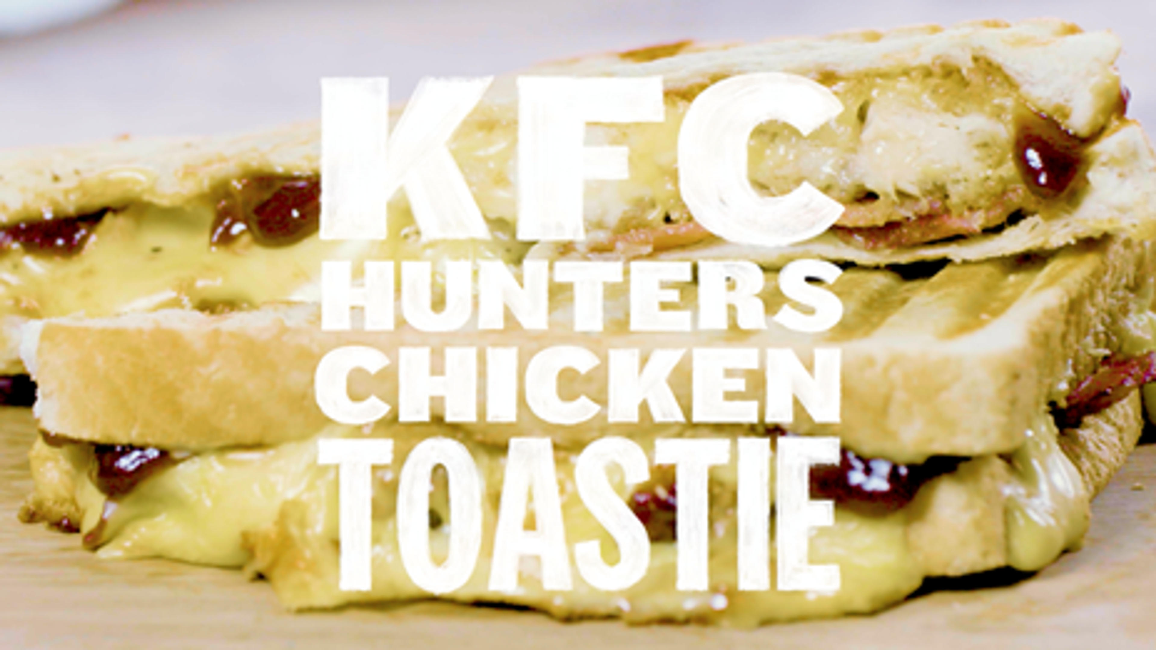 KFC BRINGS THE LATEST HOME HACK TO YOUR SCREENS: THE HUNTERS CHICKEN TOASTIE 