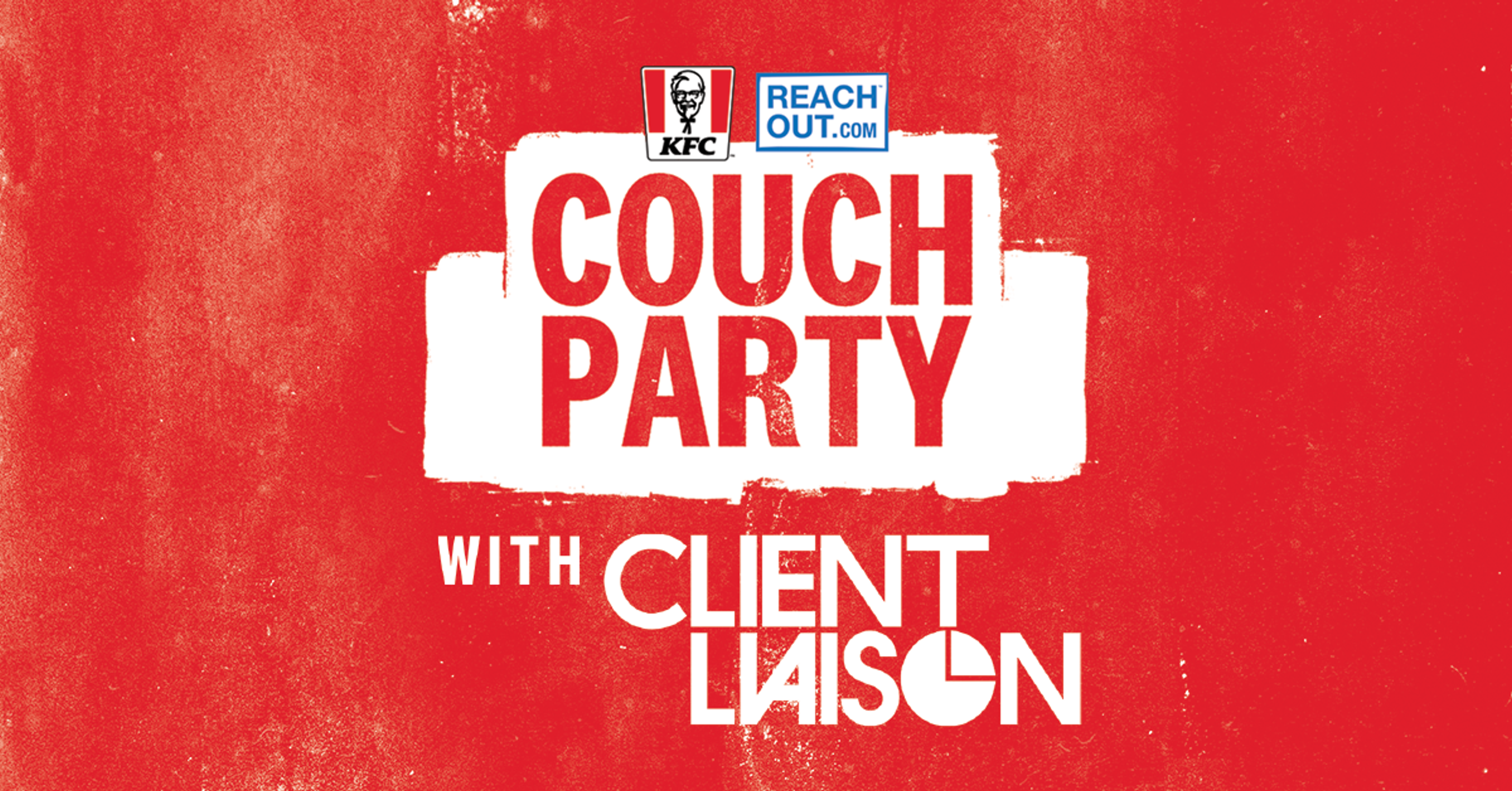 KFC AND REACHOUT ARE THROWING AN EPIC COUCH PARTY THIS FRIDAY WITH INDIE POP LEGENDS CLIENT LIAISON