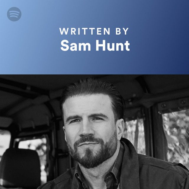 Written By Sam Hunt