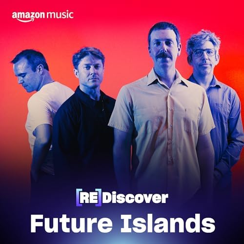 Rediscover Future Islands