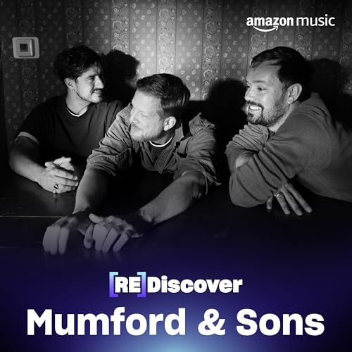 REDISCOVER Mumford & Sons