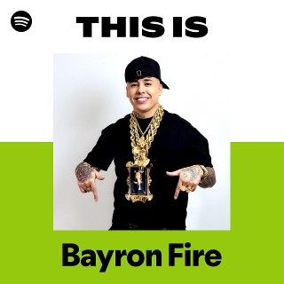 This Is Bayron Fire
