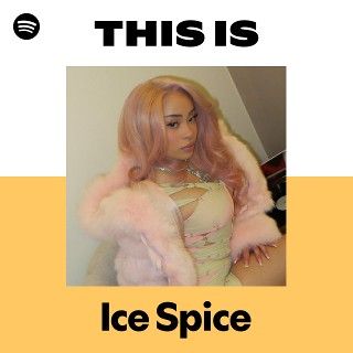 This Is Ice Spice