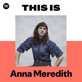 This Is Anna Meredith