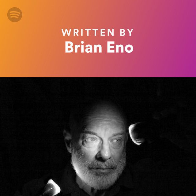 Written By Brian Eno