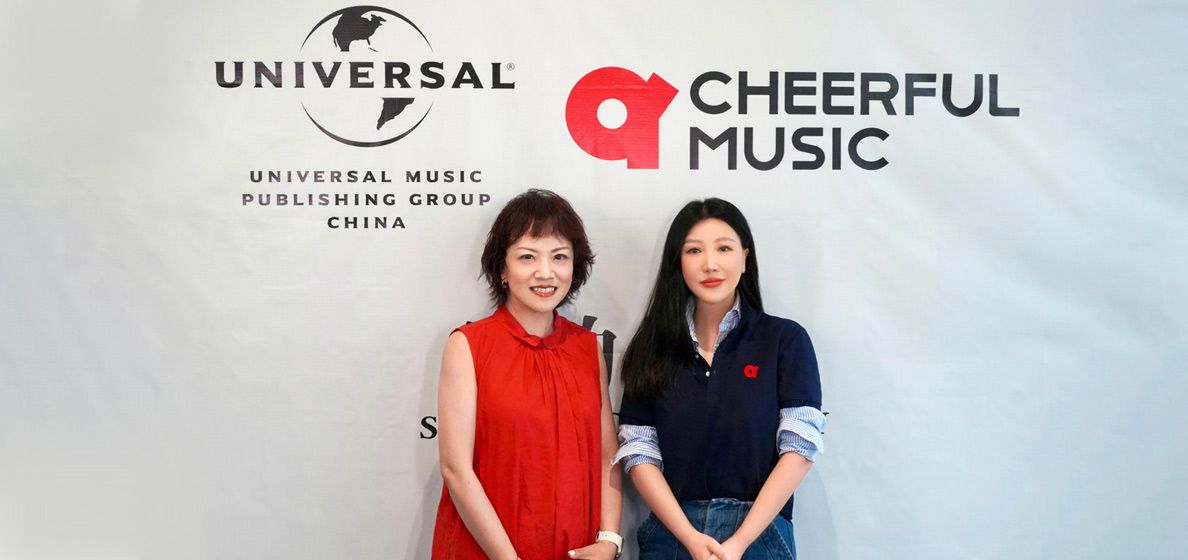 Universal Music Publishing China inks exclusive global deal with hit song powerhouse Cheerful Music