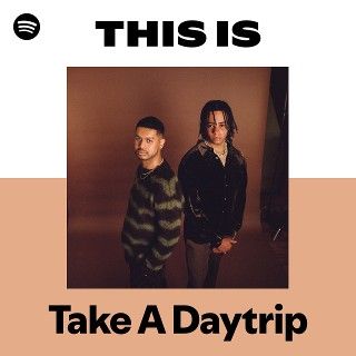 This Is Take A Daytrip