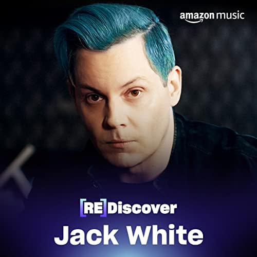 REDISCOVER Jack White