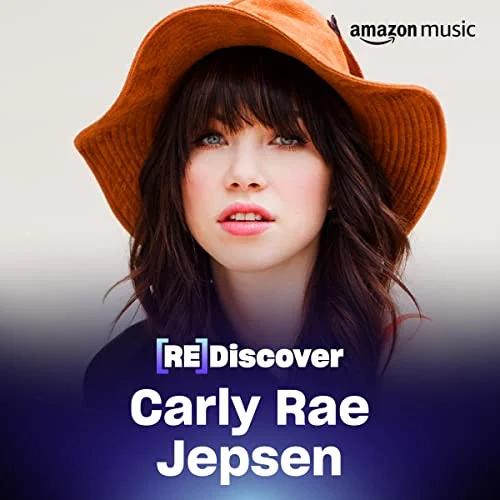 REDISCOVER Carly Rae Jepsen