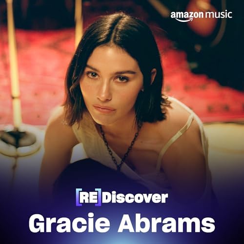 REDISCOVER Gracie Abrams