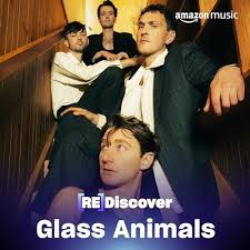 REDISCOVER Glass Animals