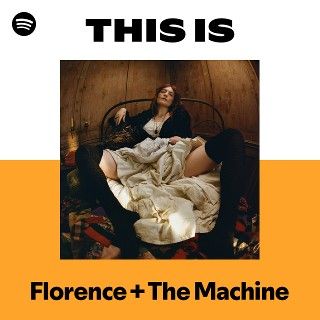 This Is Florence + The Machine