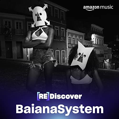 REDISCOVER BaianaSystem