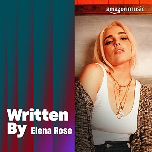 Written By Elena Rose