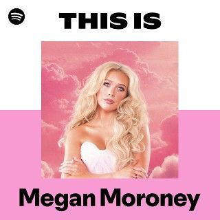 This Is Megan Moroney