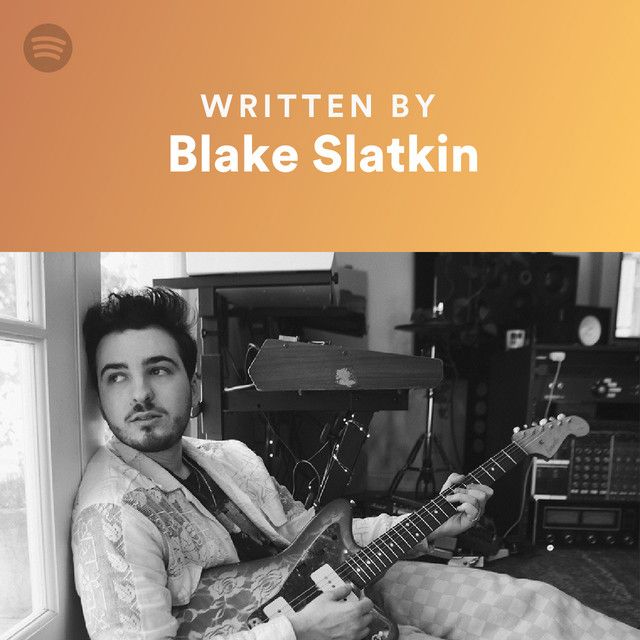 Written By Blake Slatkin