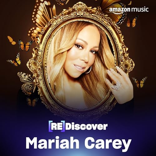 REDISCOVER Mariah Carey