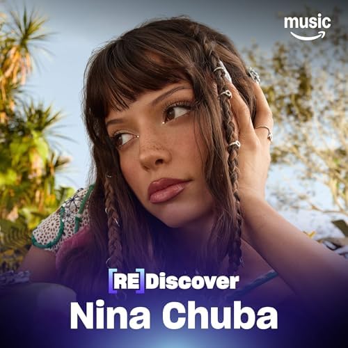 REDISCOVER Nina Chuba
