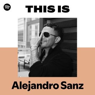This Is Alejandro Sanz