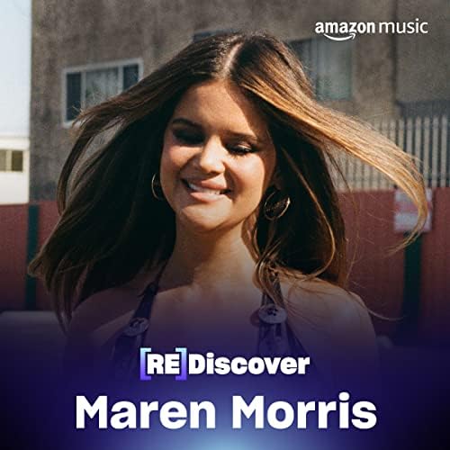 REDISCOVER Maren Morris