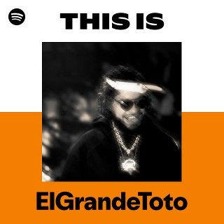 This Is ElGrandeToto