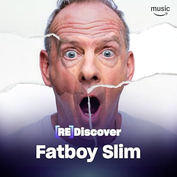 REDISCOVER Fatboy Slim