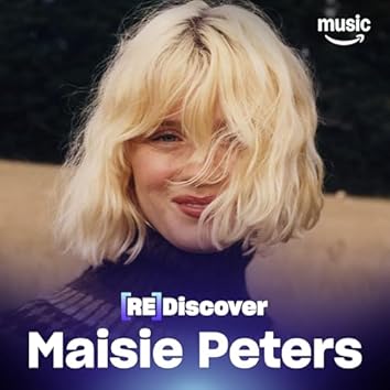 REDISCOVER Maisie Peters
