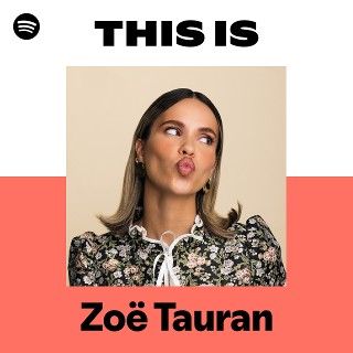 This Is Zoë Tauran