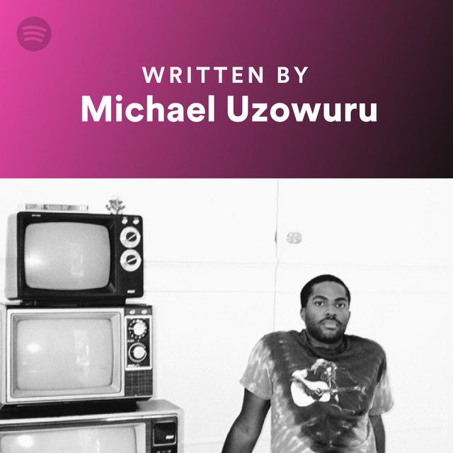 Written By Michael Uzowuru