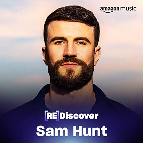 REDISCOVER Sam Hunt