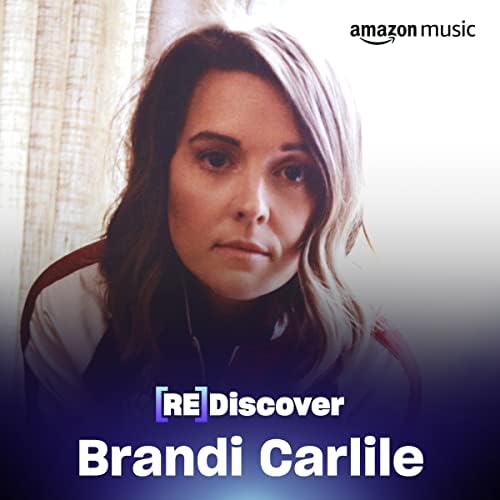 REDISCOVER Brandi Carlile