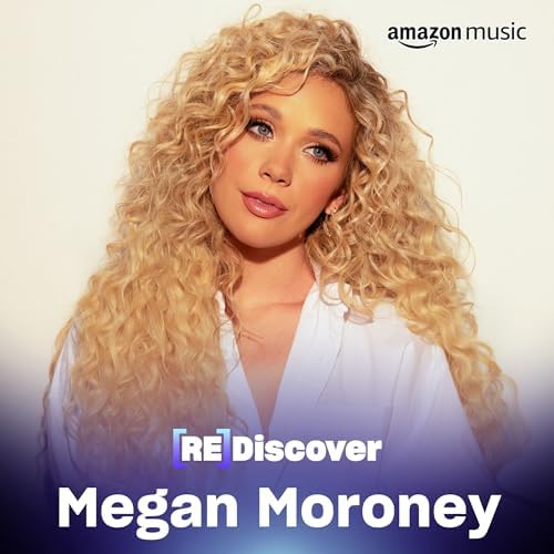 REDISCOVER Megan Moroney