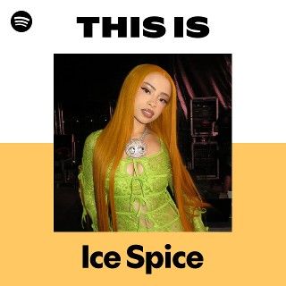 This Is Ice Spice