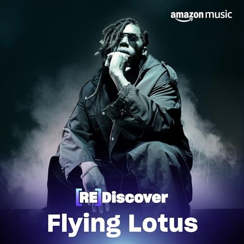 REDISCOVER Flying Lotus