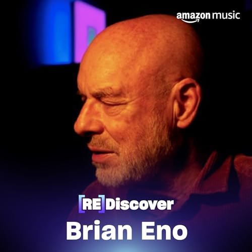 REDISCOVER: Brian Eno