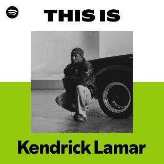 This is Kendrick Lamar