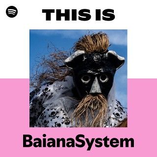 This Is BaianaSystem