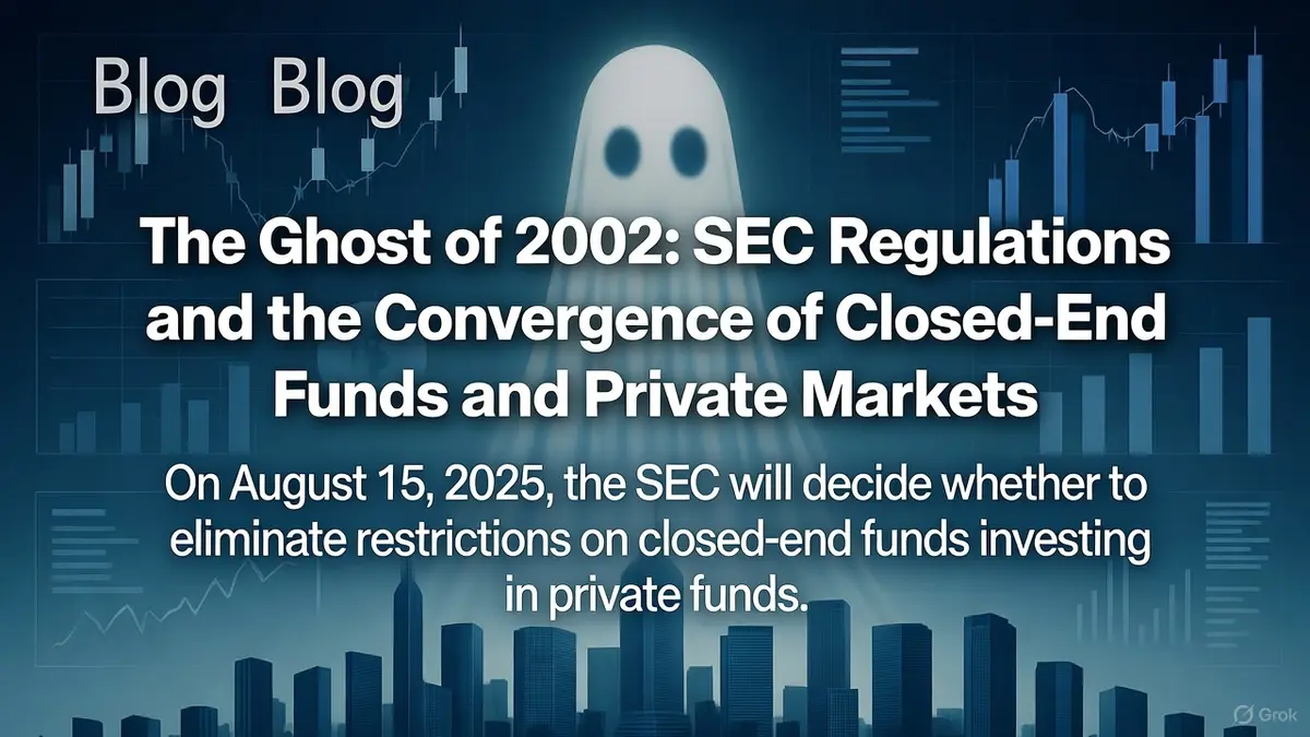 SEC Eliminates Closed-End Fund Private Investment Restrictions After 23 ...