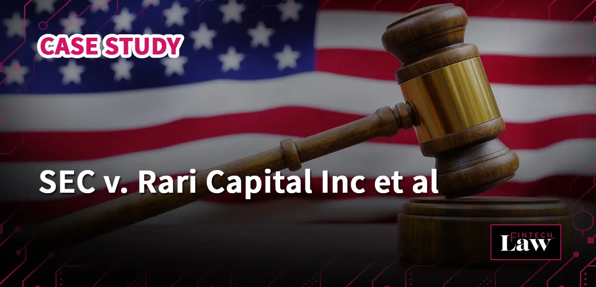 Case Study:  SEC v. Rari Capital Inc et al